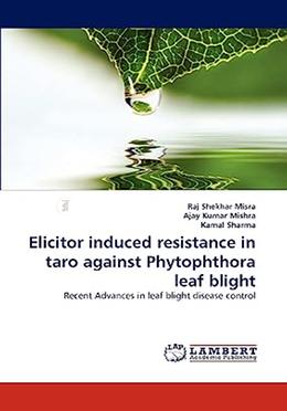 Elicitor Induced Resistance In Taro Against Phytophthora Leaf Blight image