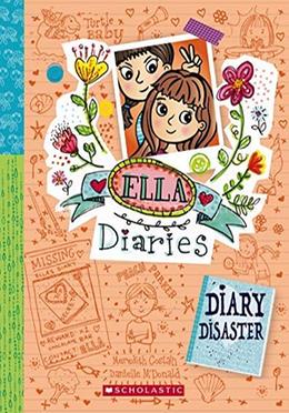 Ella Diaries - 14 : Diary Disaster