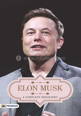 Elon Musk A Complete Biography image