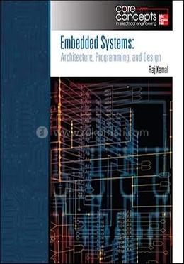 Embedded Systems: Architecture, Programming and Design image