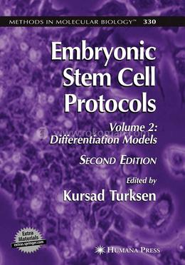 Embryonic Stem Cell Protocols: Volume II image