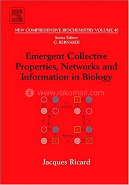 Emergent Collective Properties, Networks and Information in Biology image