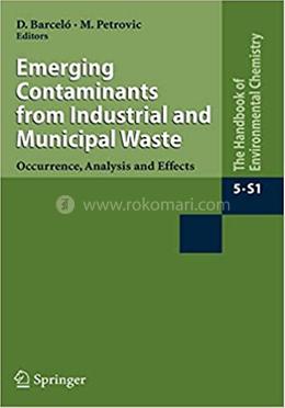 Emerging Contaminants from Industrial and Municipal Waste - The Handbook of Environmental Chemistry