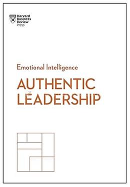 Emotional Intelligence: Authentic Leadership