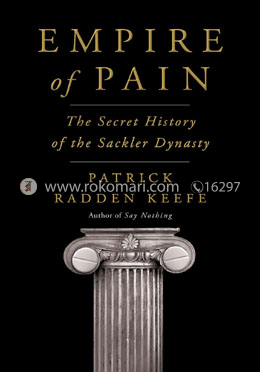 Empire of Pain: The Secret History of the Sackler Dynasty image
