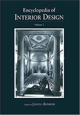 Encyclopedia of Interior Design - Volume-1