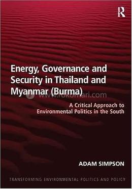 Energy, Governance and Security in Thailand and Myanmar (Burma) image