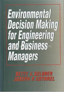 Environmental Decision Making for Engineering and Business Managers image