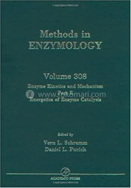 Enzyme Kinetics and Mechanisms, Part E, Energetics of Enzyme Catalysis (vol-308 ) image