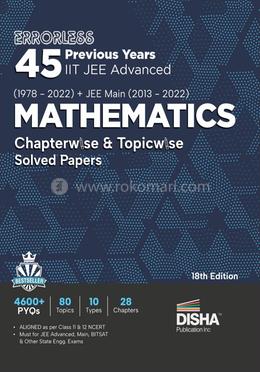 Errorless 45 Previous Years IIT JEE Advanced (1978 2022) JEE Main (2013 2022) MATHEMATICS Chapterwise and Topicwise Solved Papers image