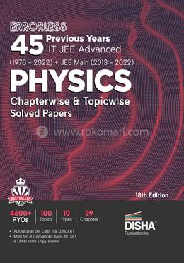Errorless 45 Previous Years IIT JEE Advanced (1978 2021) JEE Main (2013 2022) PHYSICS Chapterwise and Topicwise Solved Papers image