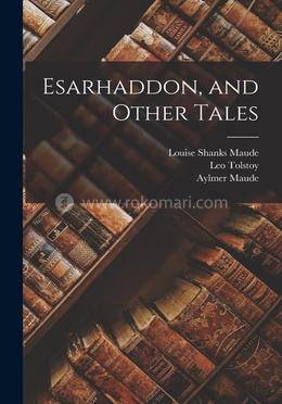 Esarhaddon, and Other Tales image
