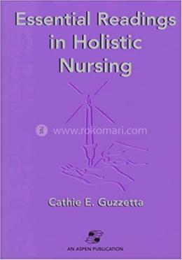 Essential Readings in Holistic Nursing image