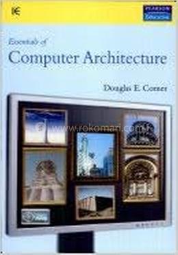 Essentials Of Computer Architecture image