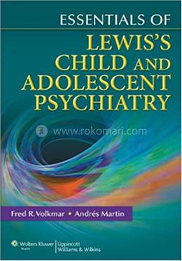 Essentials of Lewis's Child and Adolescent Psychiatry image
