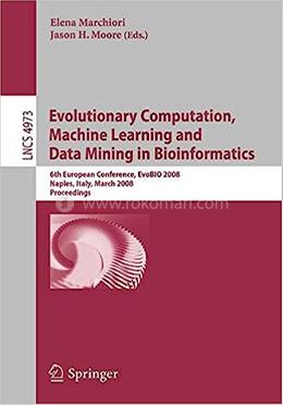 Evolutionary Computation, Machine Learning And Data Mining In Bioinformatics - LNCS-4973 image