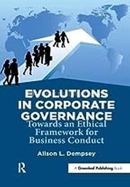 Evolutions in Corporate Governance - owards an Ethical Framework for Business Conduct image