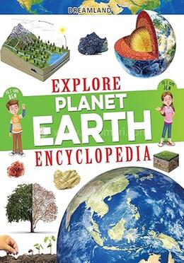 Explore Planet Earth Encyclopedia