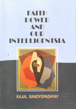 Faith Power And Our Intelligentsia image