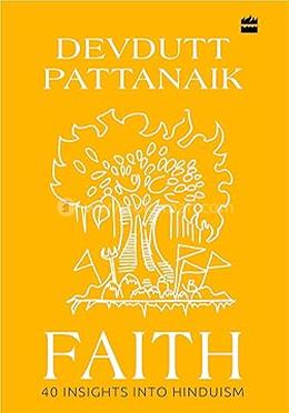 Faith : 40 Insights into Hinduism