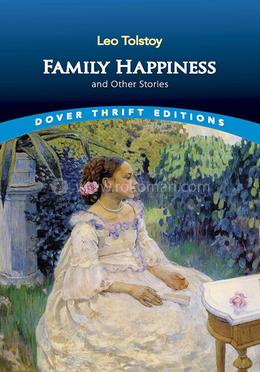Family Happiness and Other Stories image