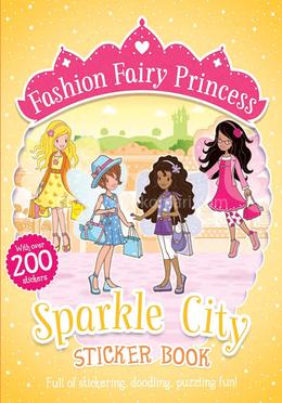 Fashion Fairy Princess: Sparkle City Sticker Book image