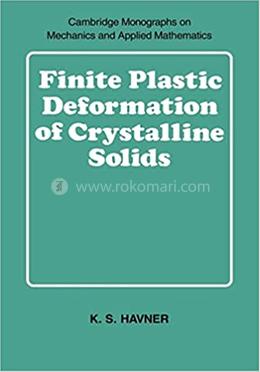 Finite Plastic Deformation of Crystalline Solids image