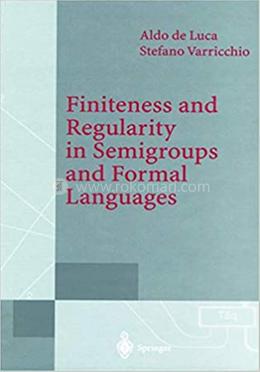 Finiteness and Regularity in Semigroups and Formal Languages