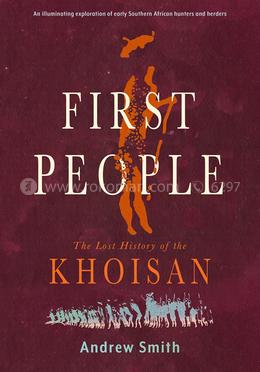 First People: The Lost History of the Khoisan image