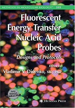 Fluorescent Energy Transfer Nucleic Acid Probes - Methods in Molecular Biology-335 image