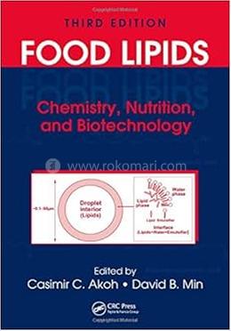 Food Lipids: Chemistry, Nutrition, and Biotechnology image