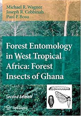 Forest Entomology in West Tropical Africa: Forest Insects of Ghana image