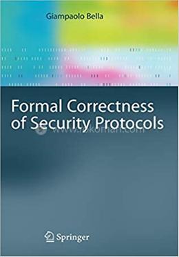 Formal Correctness of Security Protocols