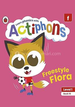 Freestyle Flora : Level 1 Book 19