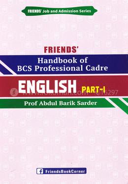 Friends Handbook of BCS Professional Cadre English - 1st Part
