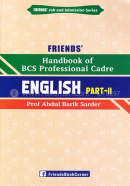 Friends Handbook of BCS Professional Cadre English - 2nd Part image