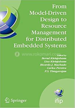 From Model-Driven Design to Resource Management for Distributed Embedded Systems image