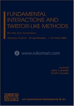 Fundamental Interactions and Twistor-like Methods image