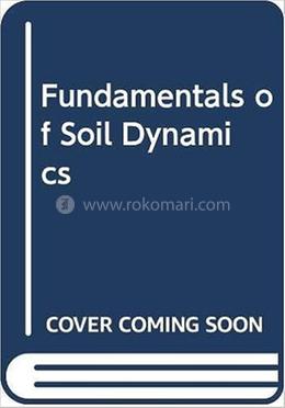 Fundamentals Of Soil Dynamics image