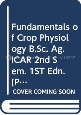 Fundamentals of Crop Physiology B.Sc. Ag. ICAR 2nd Sem. image