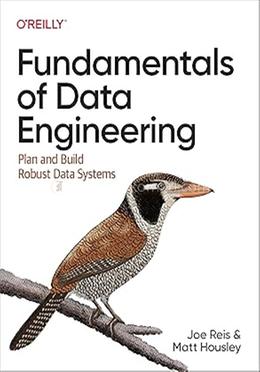 Fundamentals of Data Engineering