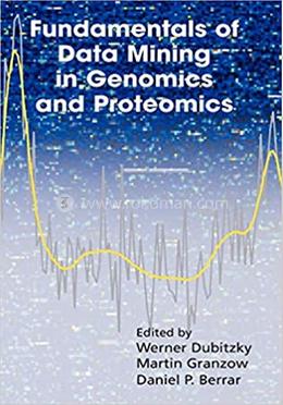 Fundamentals of Data Mining in Genomics and Proteomics image