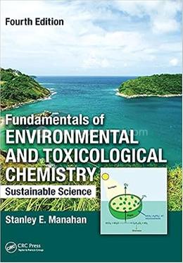 Fundamentals of Environmental and Toxicological Chemistry image