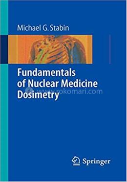 Fundamentals of Nuclear Medicine Dosimetry image