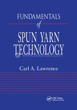 Fundamentals of Spun Yarn Technology