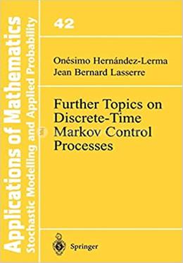 Further Topics on Discrete-Time Markov Control Processes image