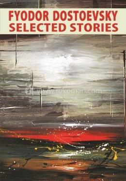 Fyodor Dostoevsky Selected Stories image