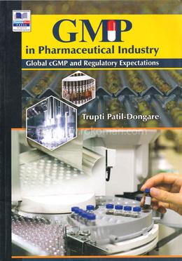 GMP in Pharmaceutical Industry : Global cGMP and Regulatory Expectations image