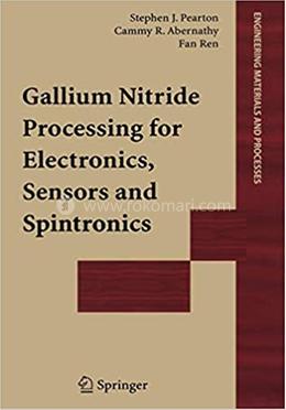 Gallium Nitride Processing for Electronics, Sensors and Spintronics image