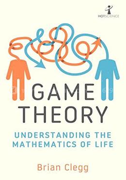 Game Theory - Understanding the Mathematics of Life image